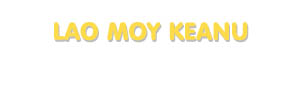 Der Vorname Lao Moy Keanu